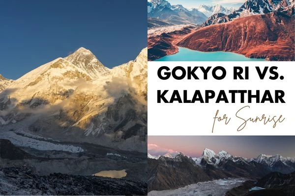 Gokyo Ri vs. Kalapatthar for Sunrise